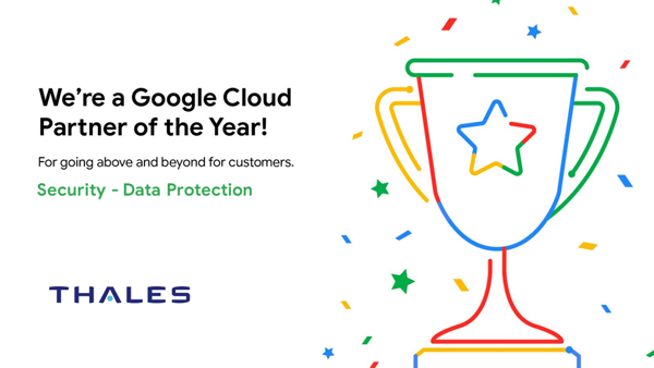 Thales Wins Google Cloud Technology Partner of the Year Security – Data ...